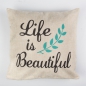 Preview: kissen-life-is-beautiful