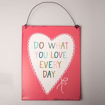 Metallschild Do What You Love - rosa/weiß