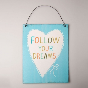 Metallschild Follow Your Dreams - weiß/blau