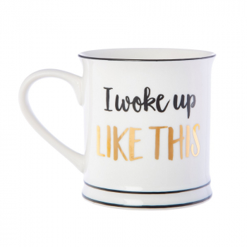 Tasse I Woke Up Like This - gold/schwarz/weiß